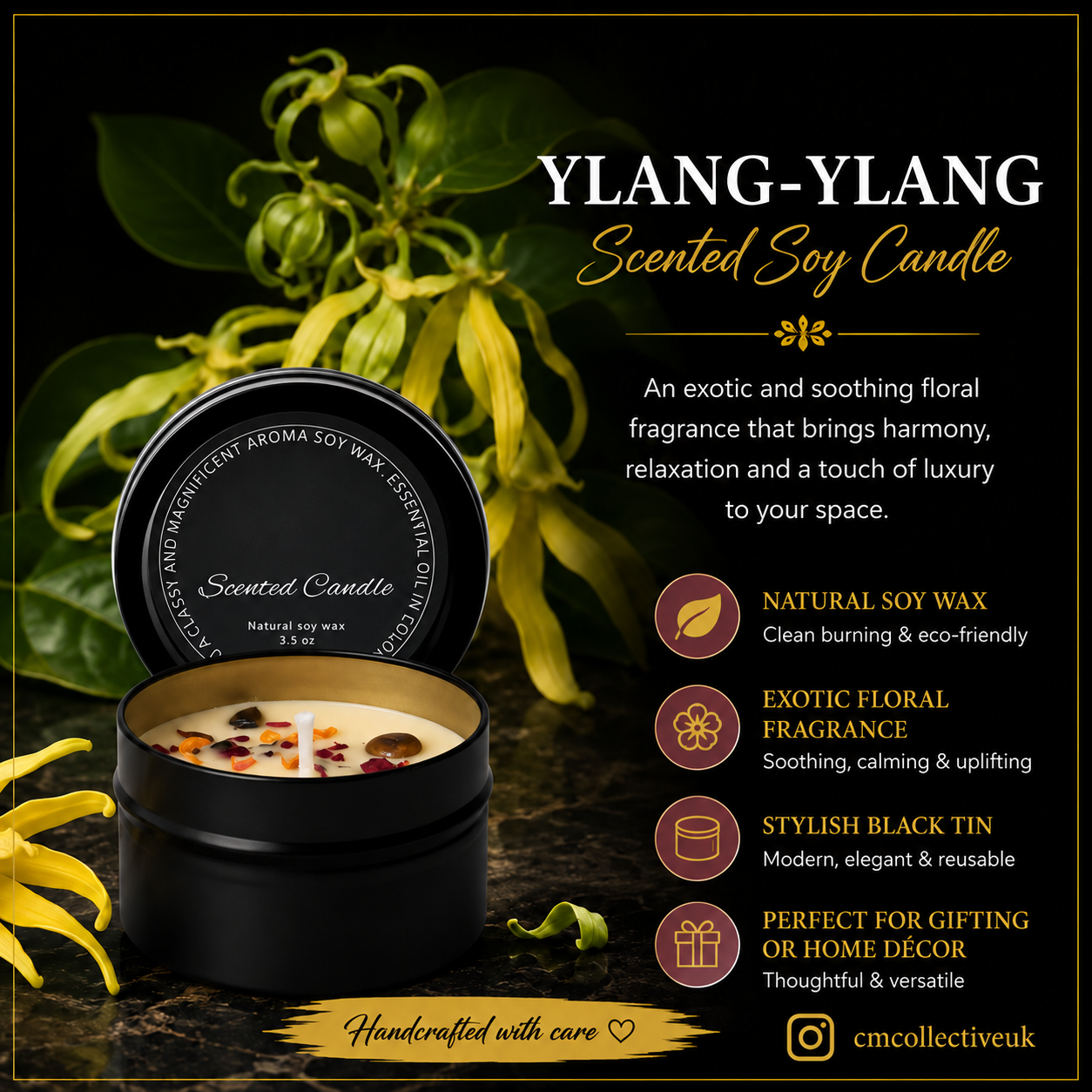 Ylang-Ylang scented soy candle in a black tin, with the C.M Collective logo removed